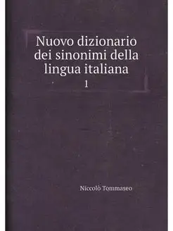 Nuovo dizionario dei sinonimi della lingua italiana. 1