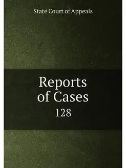 Reports of Cases. 128