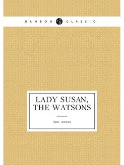 Lady Susan, The Watsons