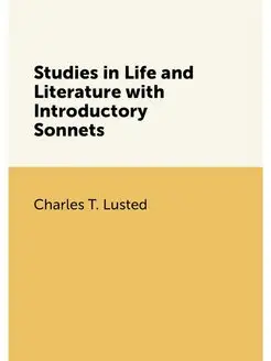 Studies in Life and Literature with Introductory Son