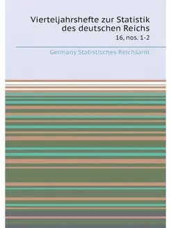 Vierteljahrshefte zur Statistik des deutschen Reichs