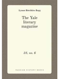 The Yale literary magazine. 58, no. 6