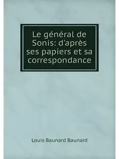 Le general de Sonis d'apres ses papi