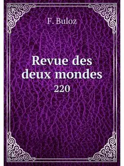 Revue des deux mondes. 220