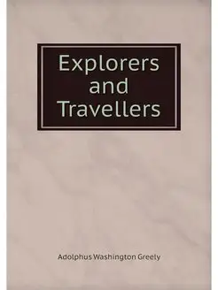 Explorers and Travellers