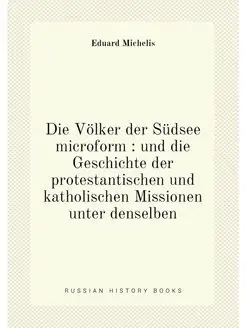 Die Völker der Südsee microform und die Geschichte