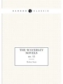 The Waverley Novels. no. 15