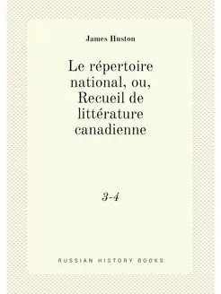 Le repertoire national, ou, Recueil d