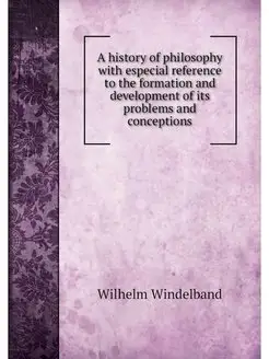 A history of philosophy with especial