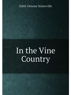 In the Vine Country