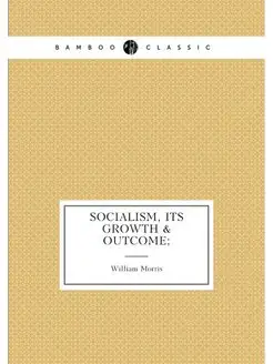 Socialism, its growth & outcome