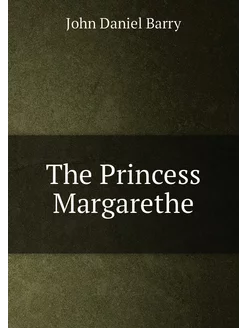 The Princess Margarethe