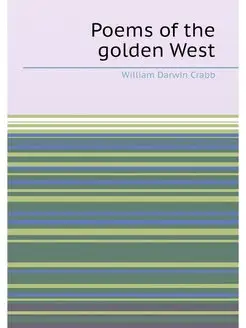 Poems of the golden West