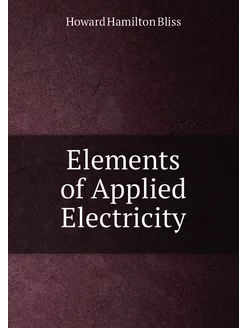 Elements of Applied Electricity