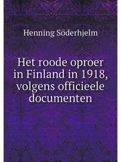 Het roode oproer in Finland in 1918