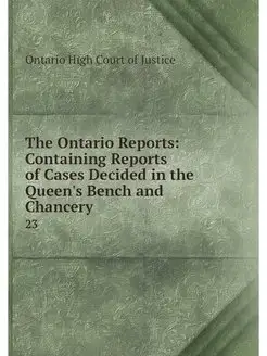 The Ontario Reports Containing Repor