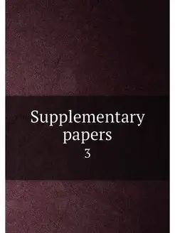 Supplementary papers. 3