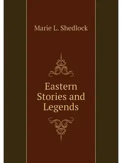 Eastern Stories and Legends