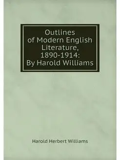 Outlines of Modern English Literature