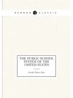 The Public-school System of the United States