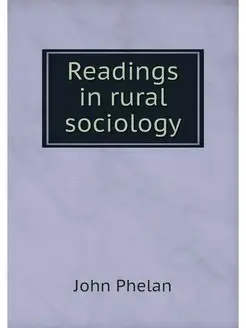 Readings in rural sociology