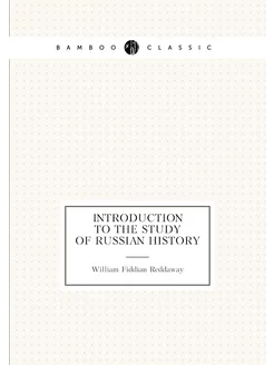 Introduction to the Study of Russian History