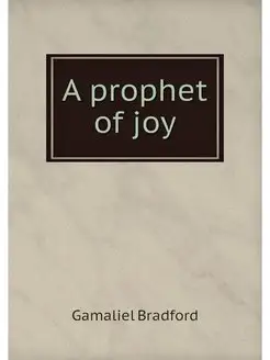 A prophet of joy