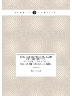 The Experimental Basis of Chemistry Suggestions for