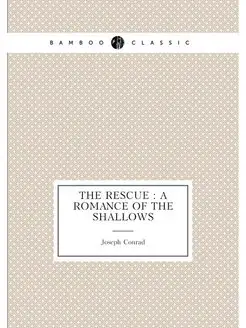 The rescue a romance of the shallows