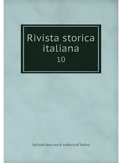 Rivista storica italiana. 10