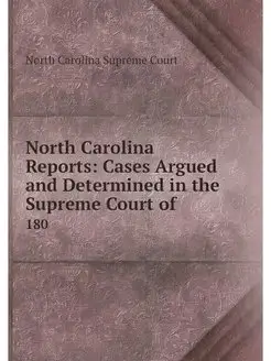 North Carolina Reports Cases Argued