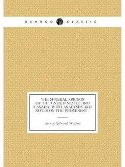 The Mineral springs of the United States and Canada