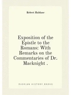 Exposition of the Epistle to the Roma