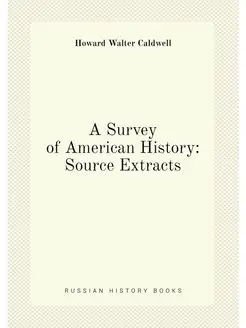 A Survey of American History Source Extracts