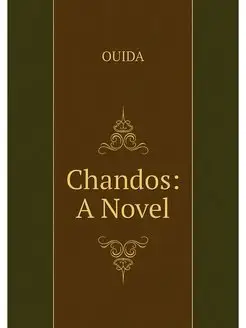 Chandos A Novel