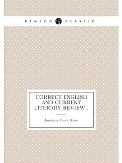 Correct English and Current Literary Review