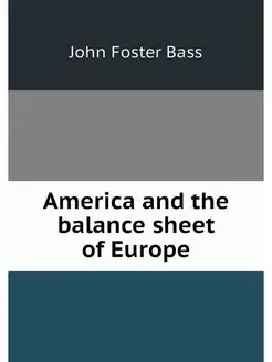 America and the balance sheet of Europe