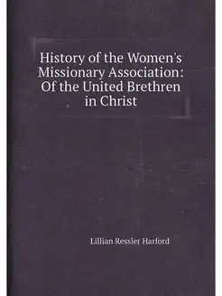 History of the Women's Missionary Association Of th