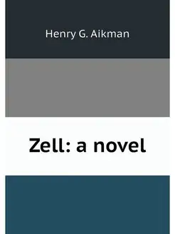 Zell a novel