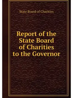 Report of the State Board of Charitie