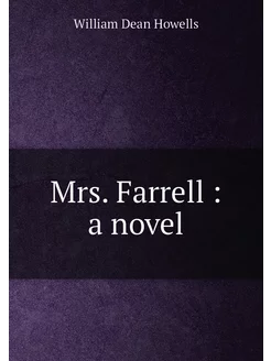 Mrs. Farrell a novel