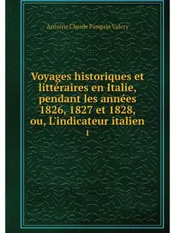 Voyages historiques et litteraires en