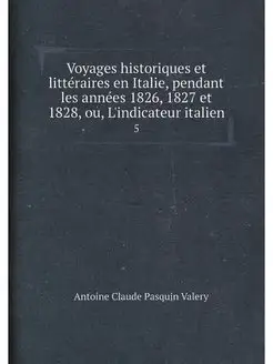 Voyages historiques et littéraires en Italie, pendan