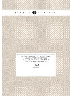 The Year book of the National Association of Cotton