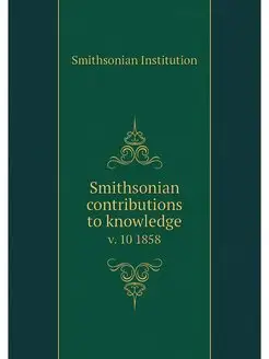 Smithsonian contributions to knowledg