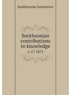 Smithsonian contributions to knowledg