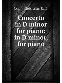 Concerto in D minor for piano in D m