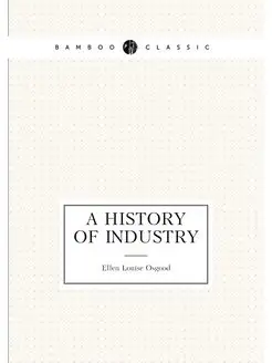 A History of Industry