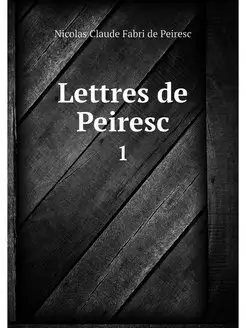 Lettres de Peiresc. 1