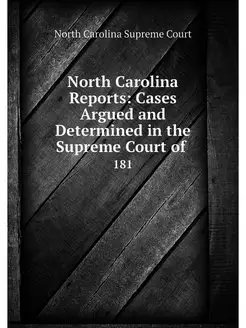 North Carolina Reports Cases Argued